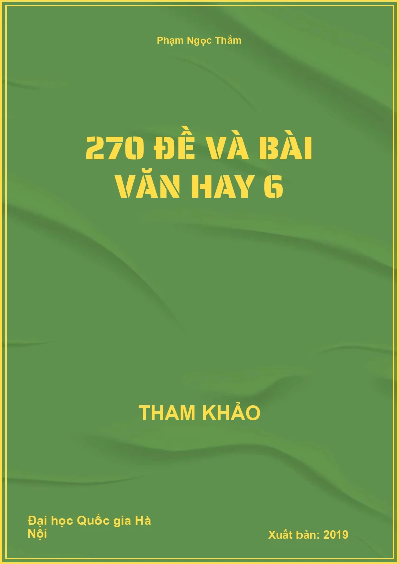 270 đề và bài Văn hay 6