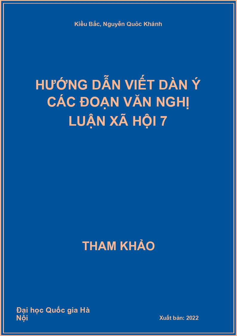 Hướng dẫn viết dàn ý các đoạn Văn nghị luận xã hội 7