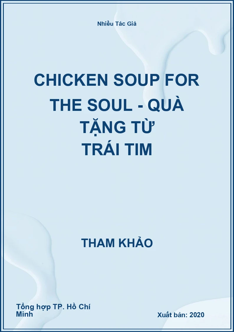 Chicken Soup for the Soul - Quà tặng từ trái tim