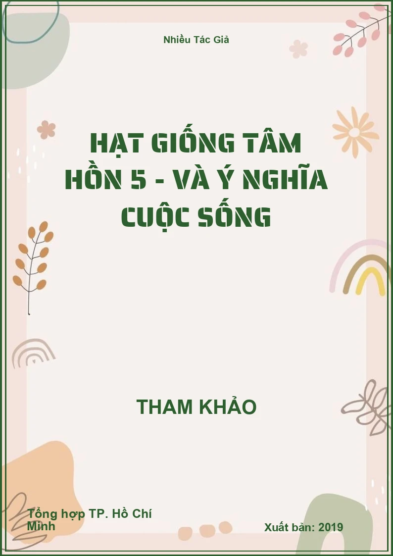 Hạt giống tâm hồn 5 - Và ý nghĩa cuộc sống