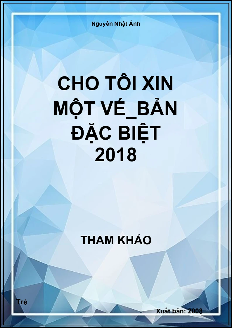 Cho tôi xin một vé_Bản đặc biệt 2018