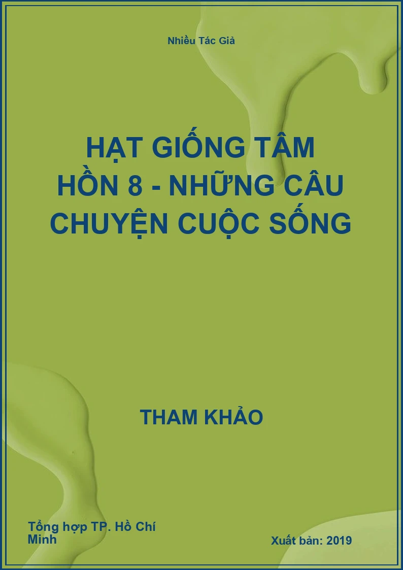 Hạt giống tâm hồn 8 - Những câu chuyện cuộc sống