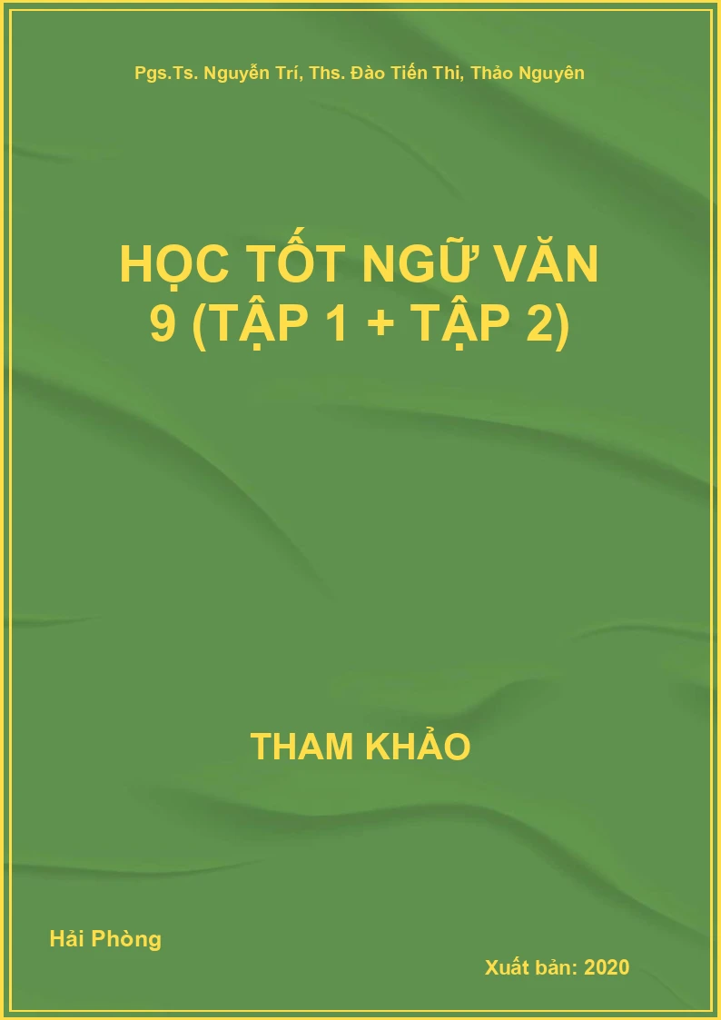 Học tốt Ngữ Văn 9 (tập 1 + tập 2)
