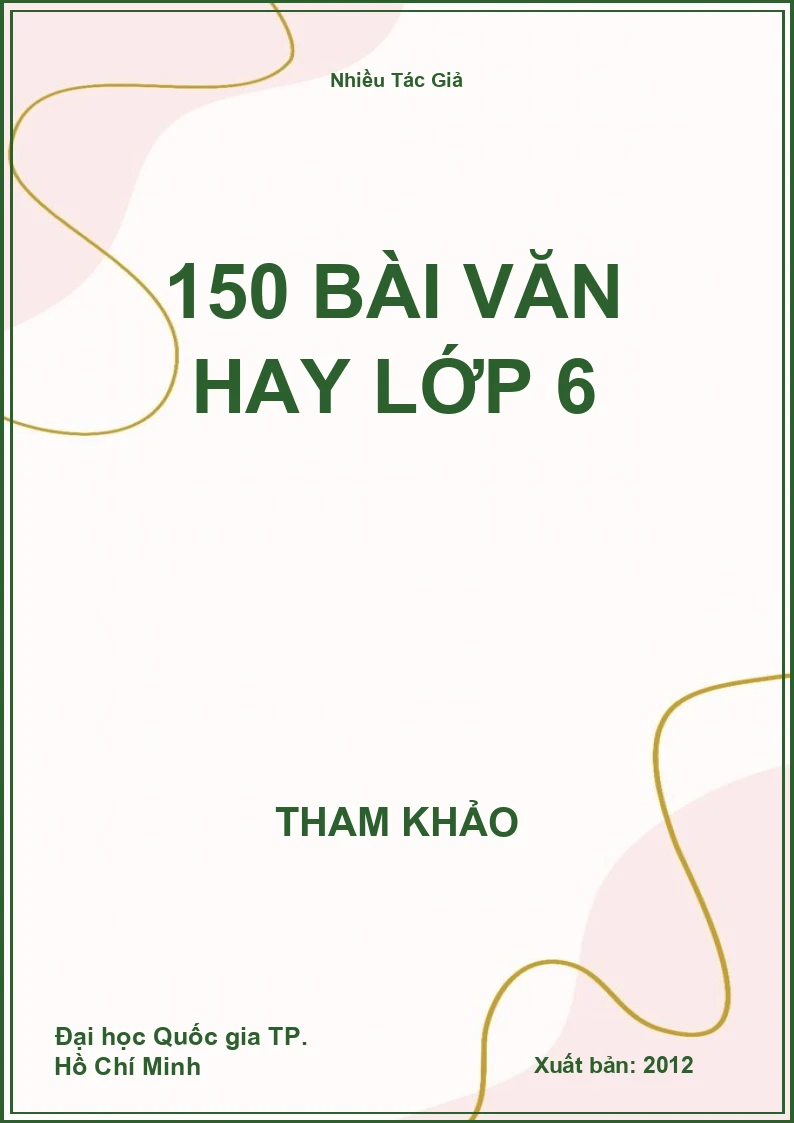 150 bài Văn hay lớp 6