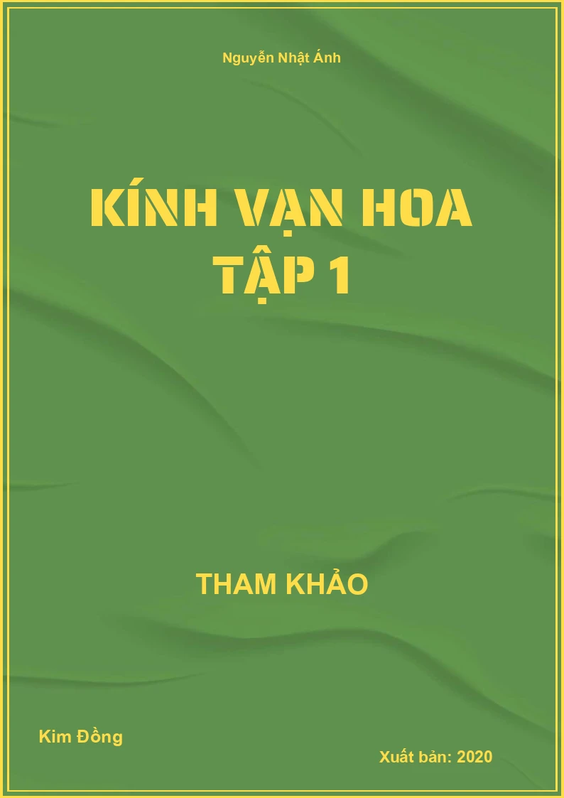 Kính vạn hoa tập 1