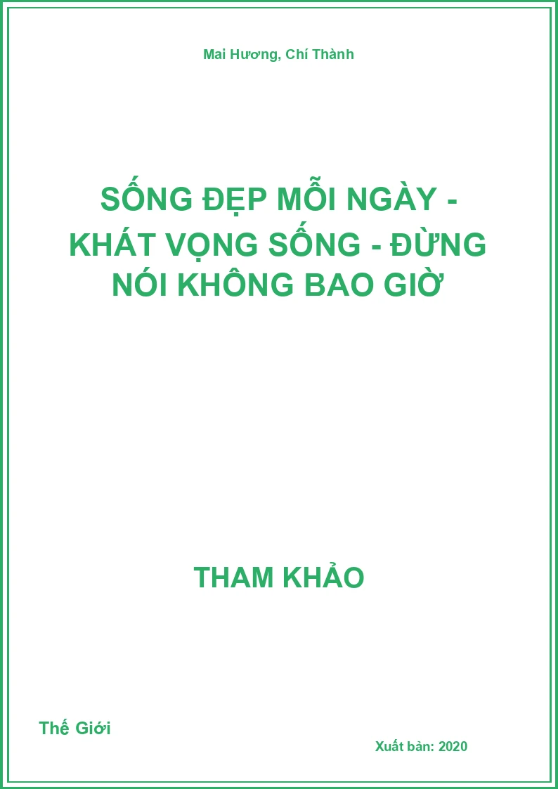 Sống Đẹp Mỗi Ngày - Khát Vọng Sống - Đừng Nói Không Bao Giờ