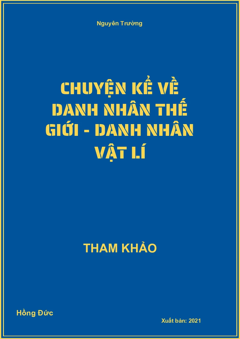 Chuyện kể về danh nhân thế giới - Danh nhân vật lí