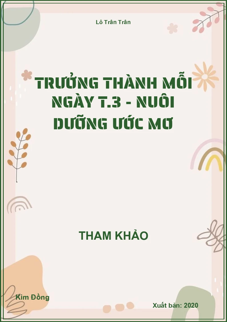 Trưởng thành mỗi ngày T.3 - Nuôi dưỡng ước mơ