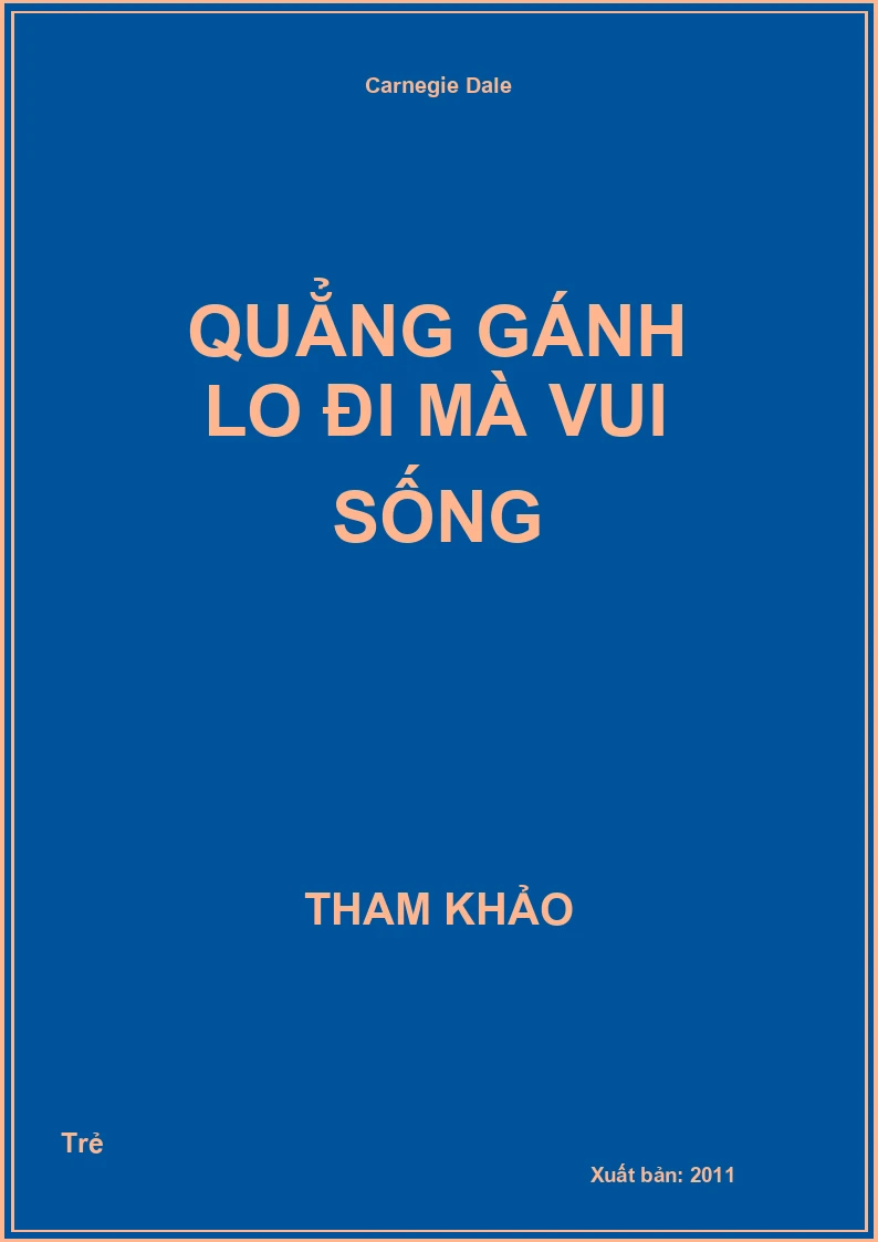 Quẳng gánh lo đi mà vui sống