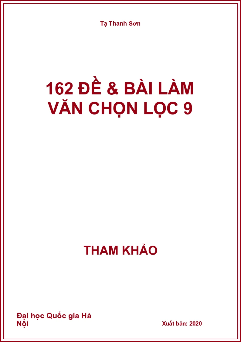162 đề & bài làm Văn chọn lọc 9