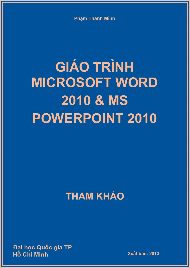 Giáo trình Microsoft Word 2010 & MS PowerPoint 2010