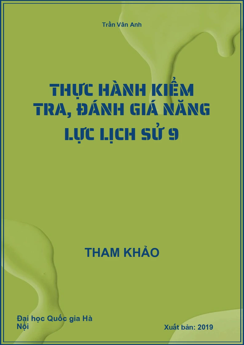Thực hành kiểm tra, đánh giá năng lực Lịch Sử 9