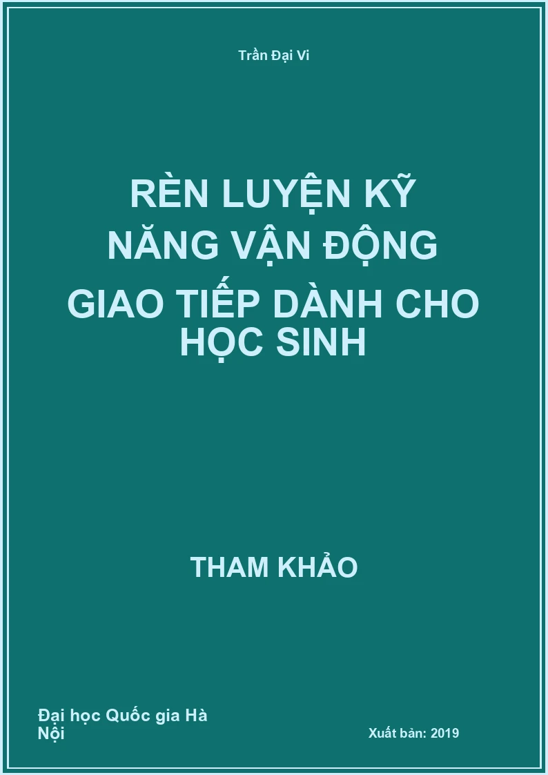 Rèn luyện kỹ năng vận động giao tiếp dành cho học Sinh
