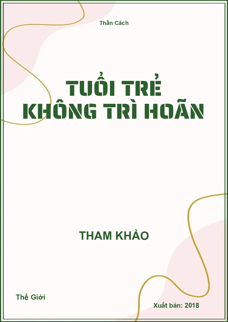 Tuổi trẻ không trì hoãn