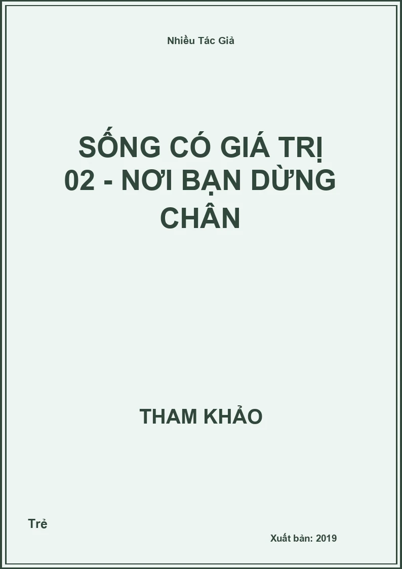 Sống có giá trị 02 - Nơi bạn dừng chân