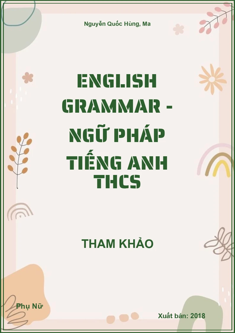 English Grammar - Ngữ Pháp Tiếng Anh THCS