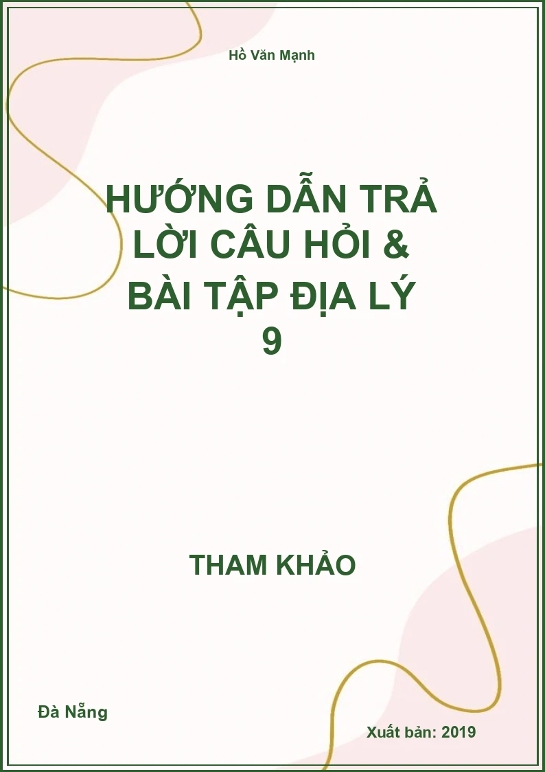 Hướng dẫn trả lời câu hỏi & bài tập Địa Lý 9