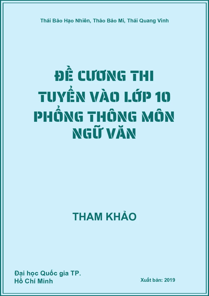 Đề cương thi tuyển vào lớp 10 phổng thông môn Ngữ Văn