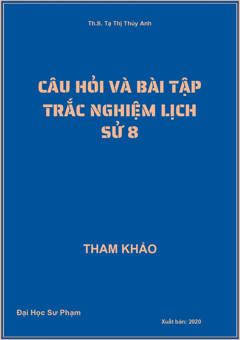 Câu hỏi và bài tập trắc nghiệm Lịch Sử 8