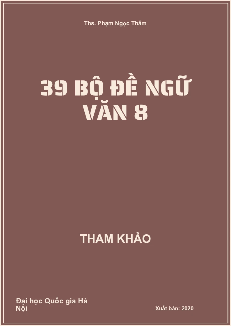 39 bộ đề Ngữ Văn 8