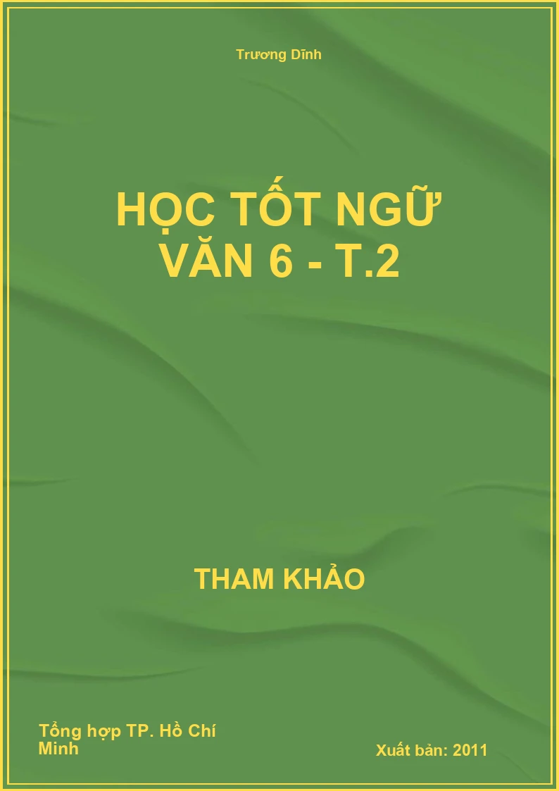 Học tốt Ngữ Văn 6 - T.2