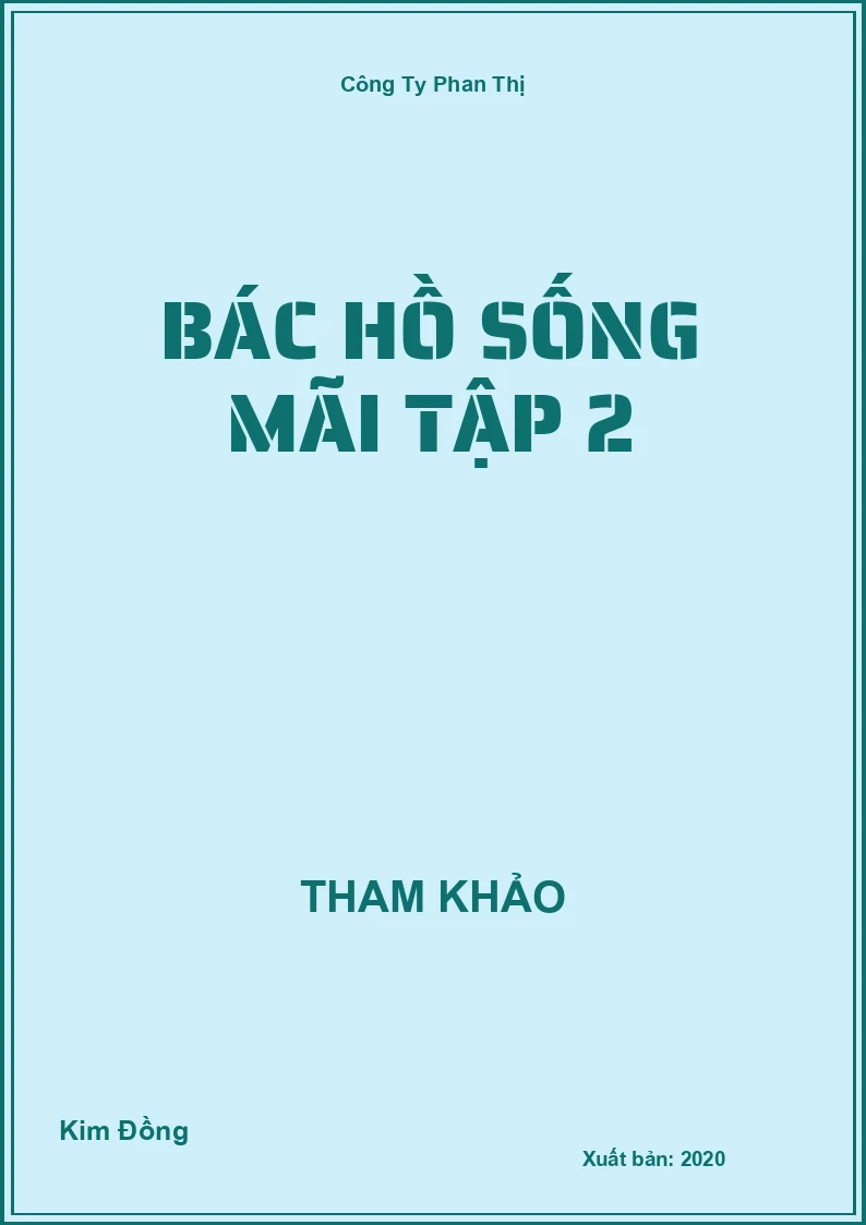Bác Hồ sống mãi tập 2
