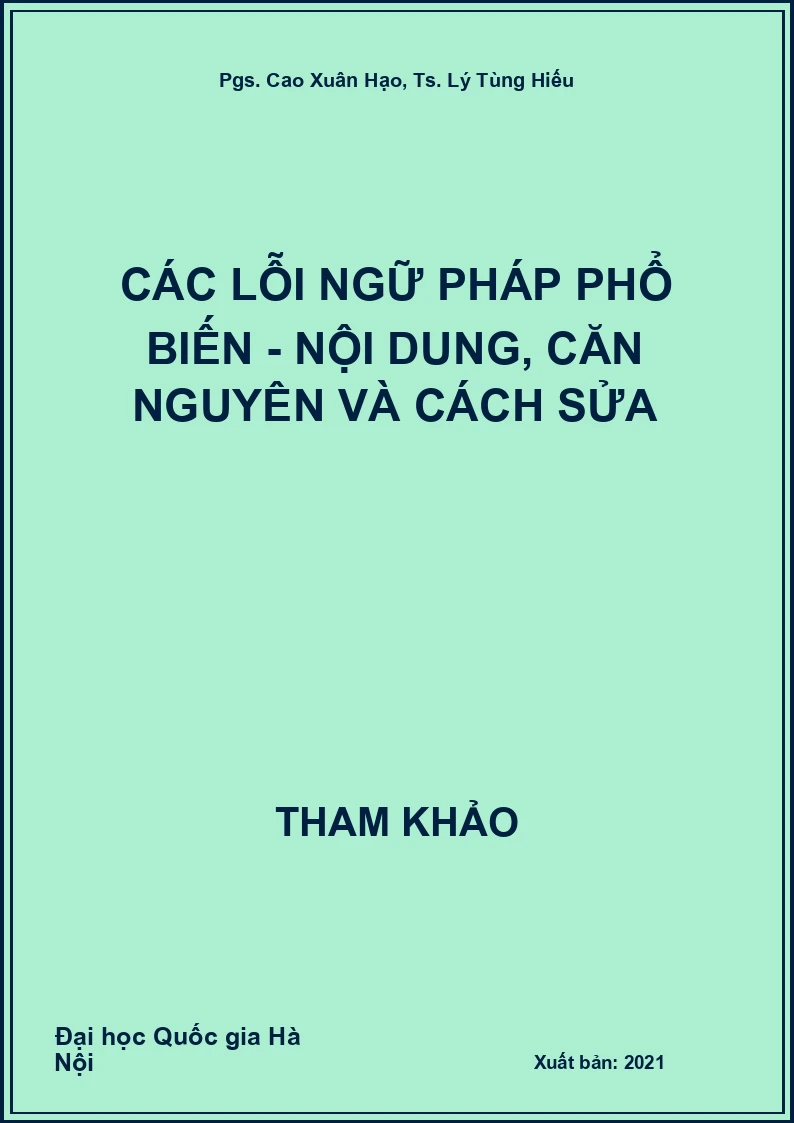 Các lỗi ngữ pháp phổ biến - Nội dung, căn nguyên và cách sửa