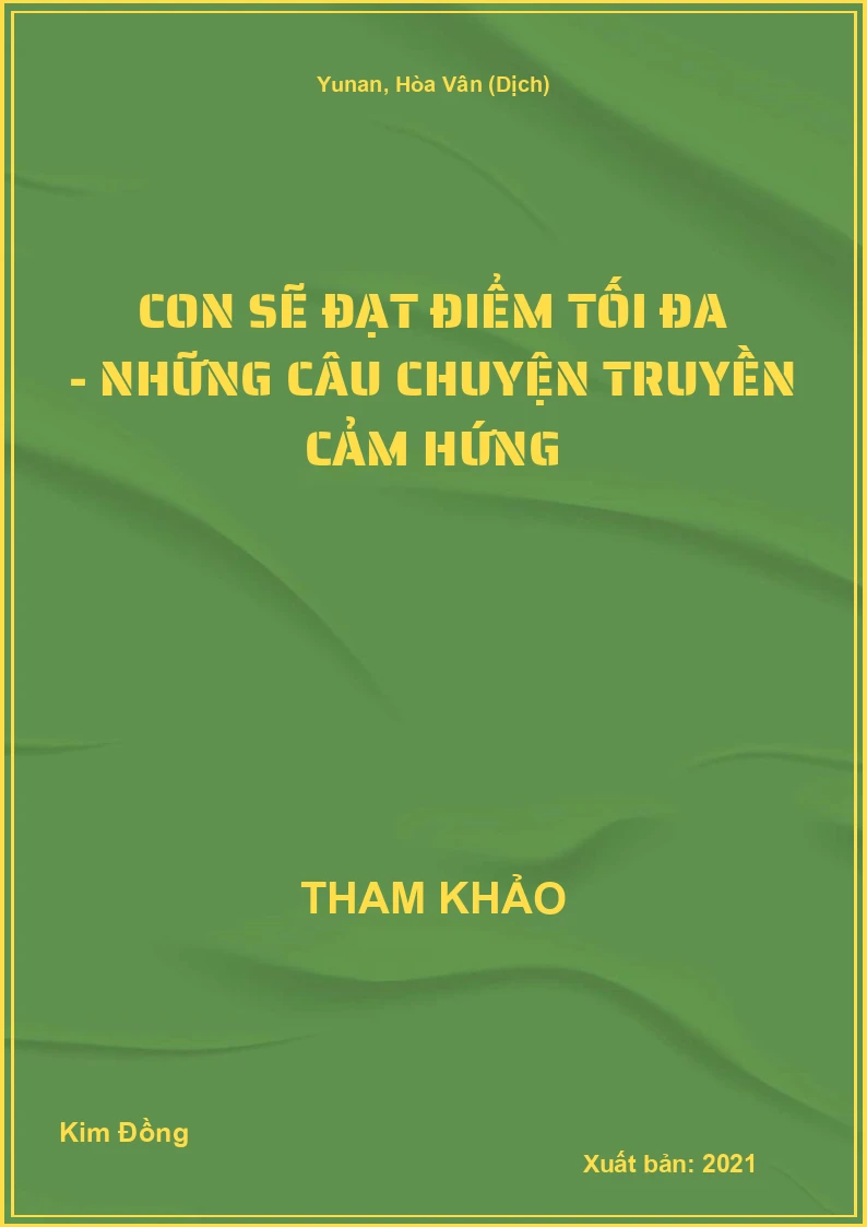 Con sẽ đạt điểm tối đa - Những câu chuyện truyền cảm hứng