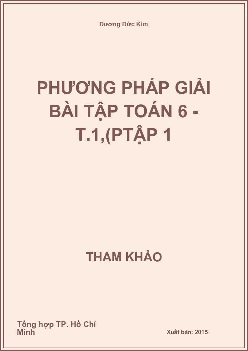 Phương pháp giải bài tập Toán 6 - Tập 1