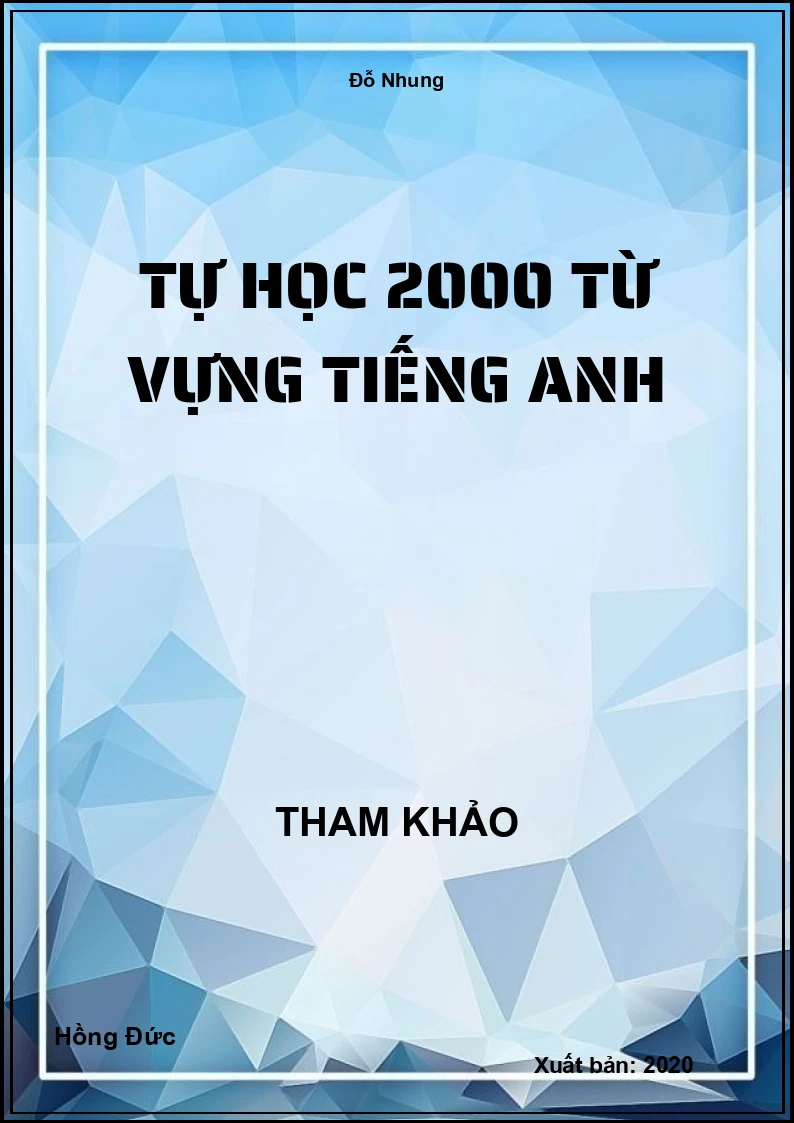 Tự học 2000 từ vựng Tiếng Anh