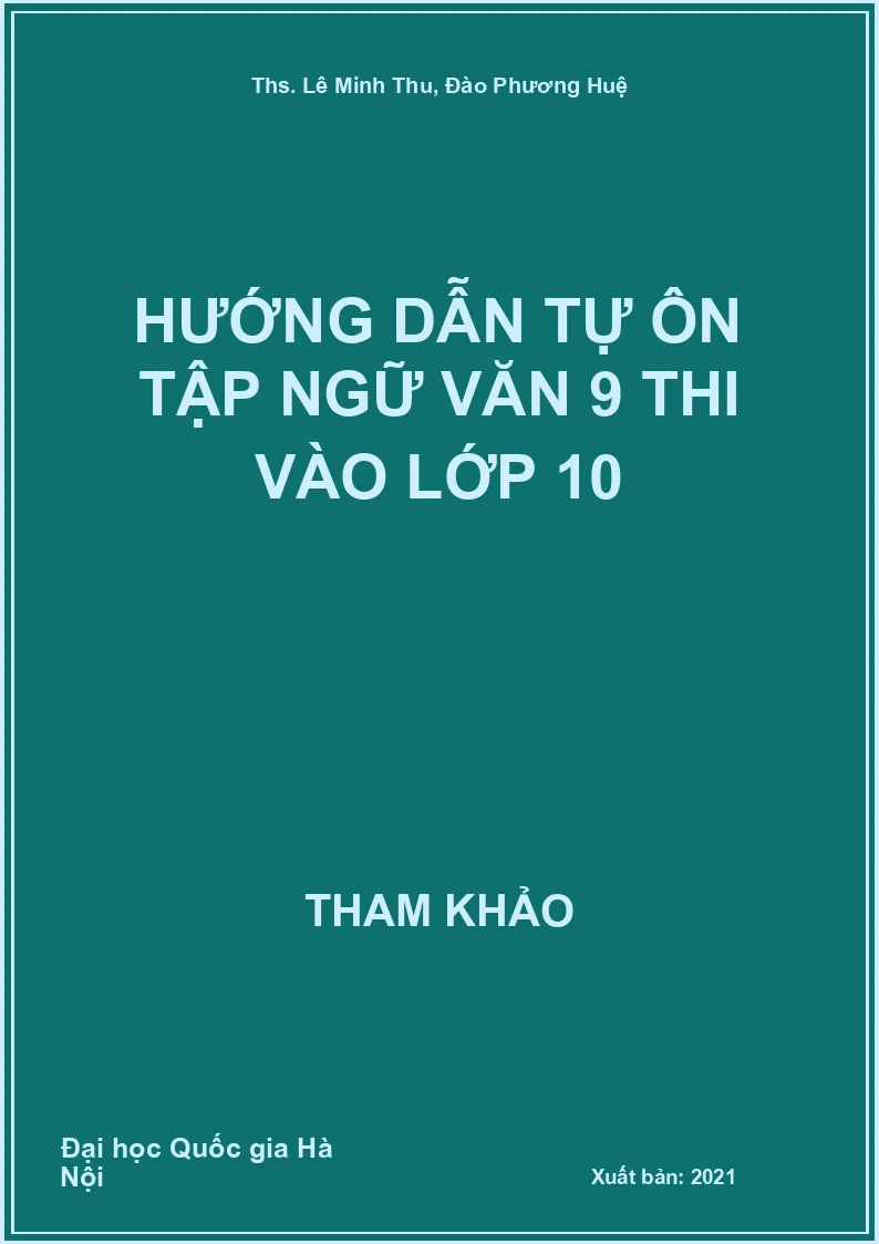 Hướng dẫn tự ôn tập Ngữ Văn 9 thi vào lớp 10