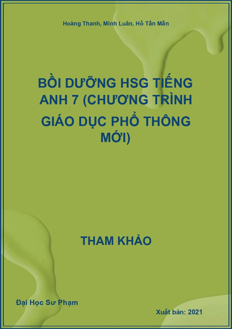 Bồi dưỡng HSG Tiếng Anh 7 (chương trình giáo dục phổ thông mới)