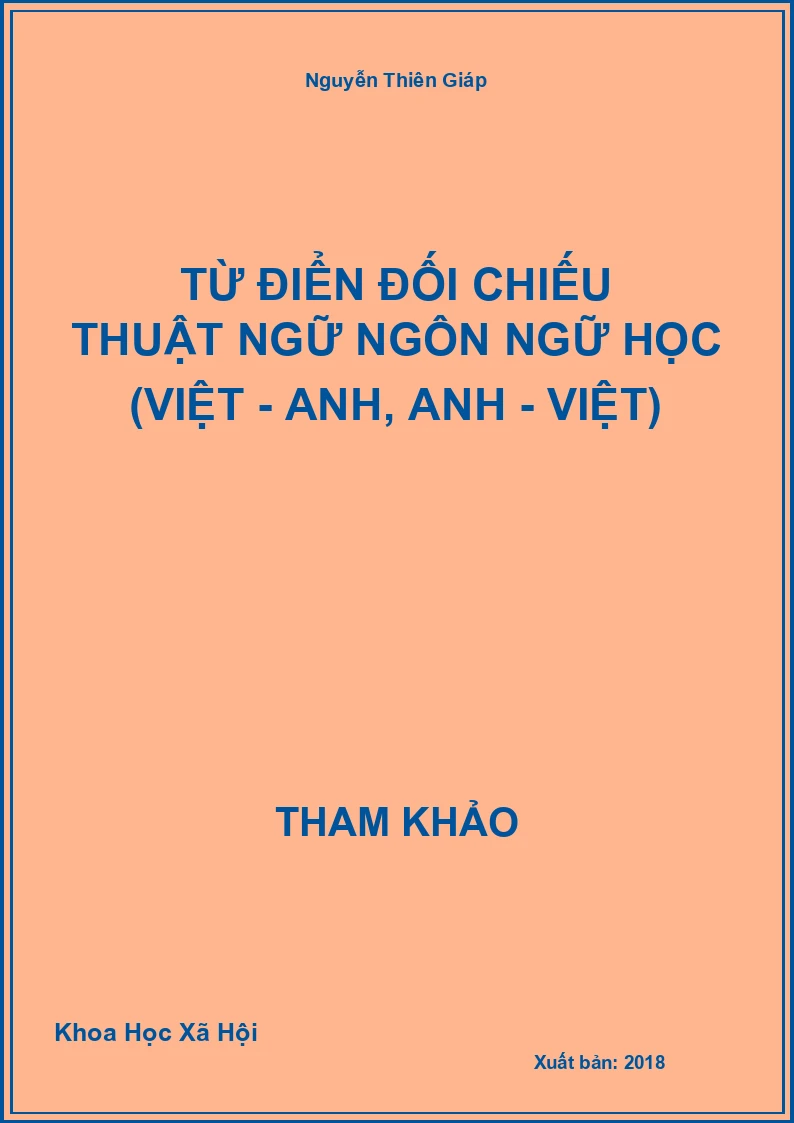 Từ Điển Đối Chiếu Thuật Ngữ Ngôn Ngữ Học (Việt - Anh, Anh - Việt)