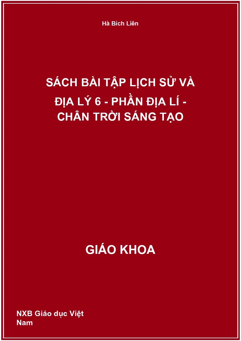 Sách bài tập lịch sử và địa lý 6 - Phần Địa lí - Chân Trời Sáng Tạo