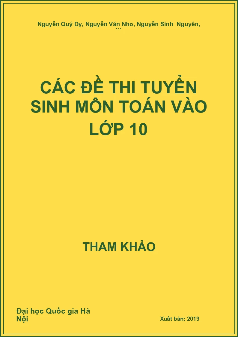 Các đề thi tuyển Sinh môn Toán vào lớp 10