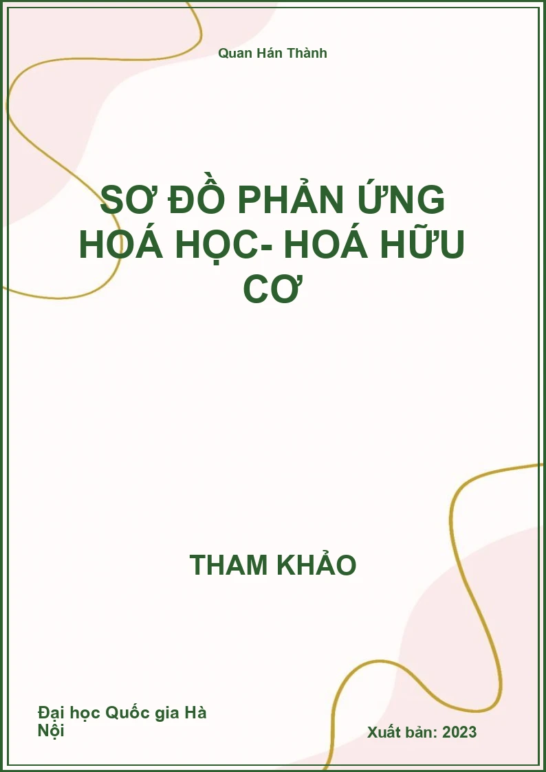 Sơ đồ phản ứng Hoá học- Hoá Hữu Cơ