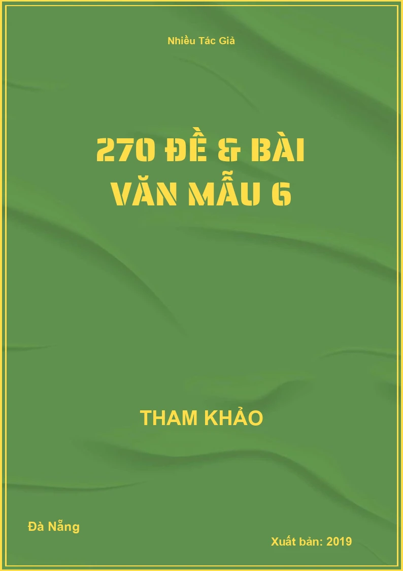 270 đề & bài Văn mẫu 6