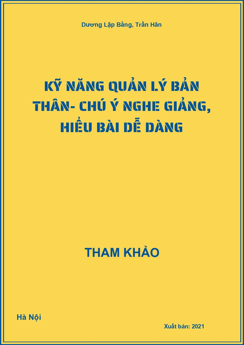 Kỹ năng quản lý bản thân- Chú ý nghe giảng, hiểu bài dễ dàng