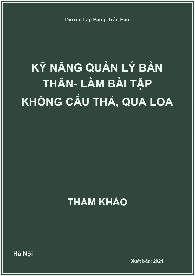 Kỹ năng quản lý bản thân- Làm bài tập không cẩu thả, qua loa