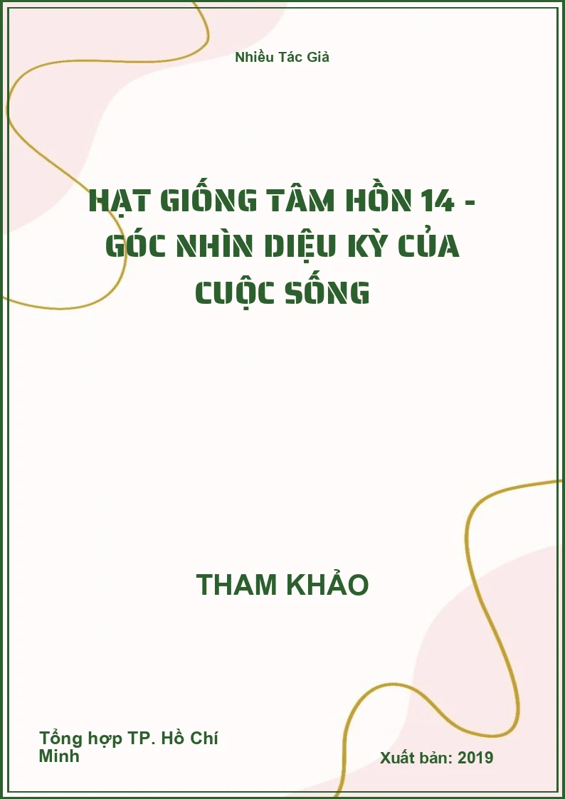 Hạt giống tâm hồn 14 - Góc nhìn diệu kỳ của cuộc sống