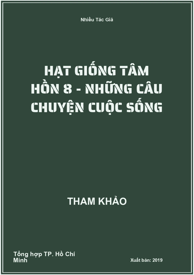 Hạt giống tâm hồn 8 - Những câu chuyện cuộc sống