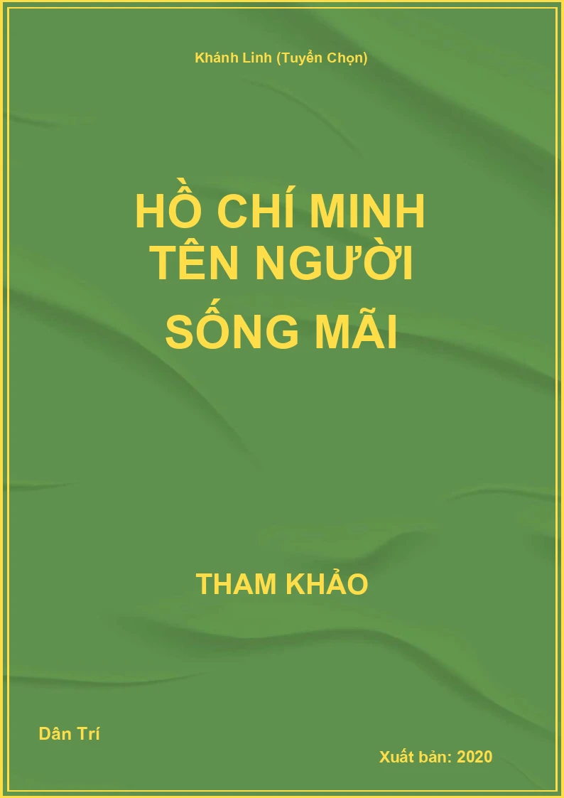 Hồ Chí Minh tên người sống mãi