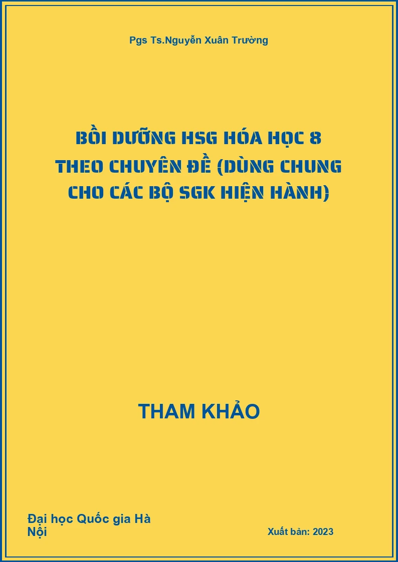 Bồi dưỡng HSG Hóa học 8 theo chuyên đề (dùng chung cho các bộ SGK hiện hành)