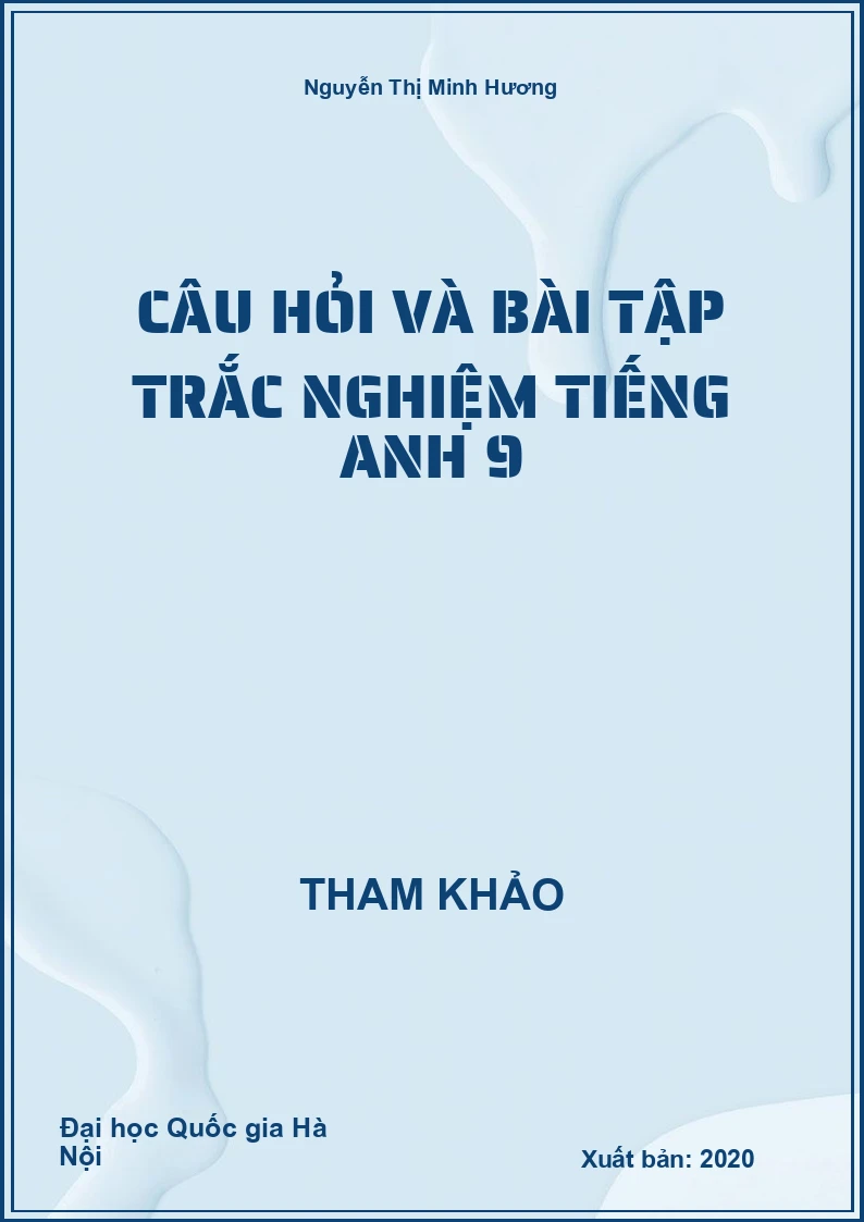Câu hỏi và bài tập trắc nghiệm Tiếng Anh 9