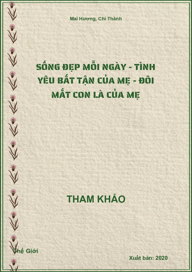 Sống Đẹp Mỗi Ngày - Tình Yêu Bất Tận Của Mẹ - Đôi Mắt Con Là Của Mẹ