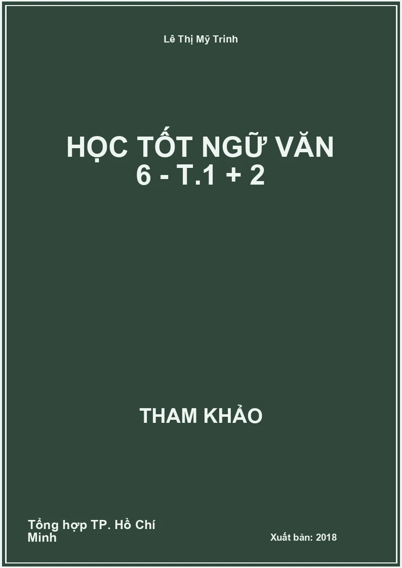 Học tốt Ngữ Văn 6 - T.1 + 2
