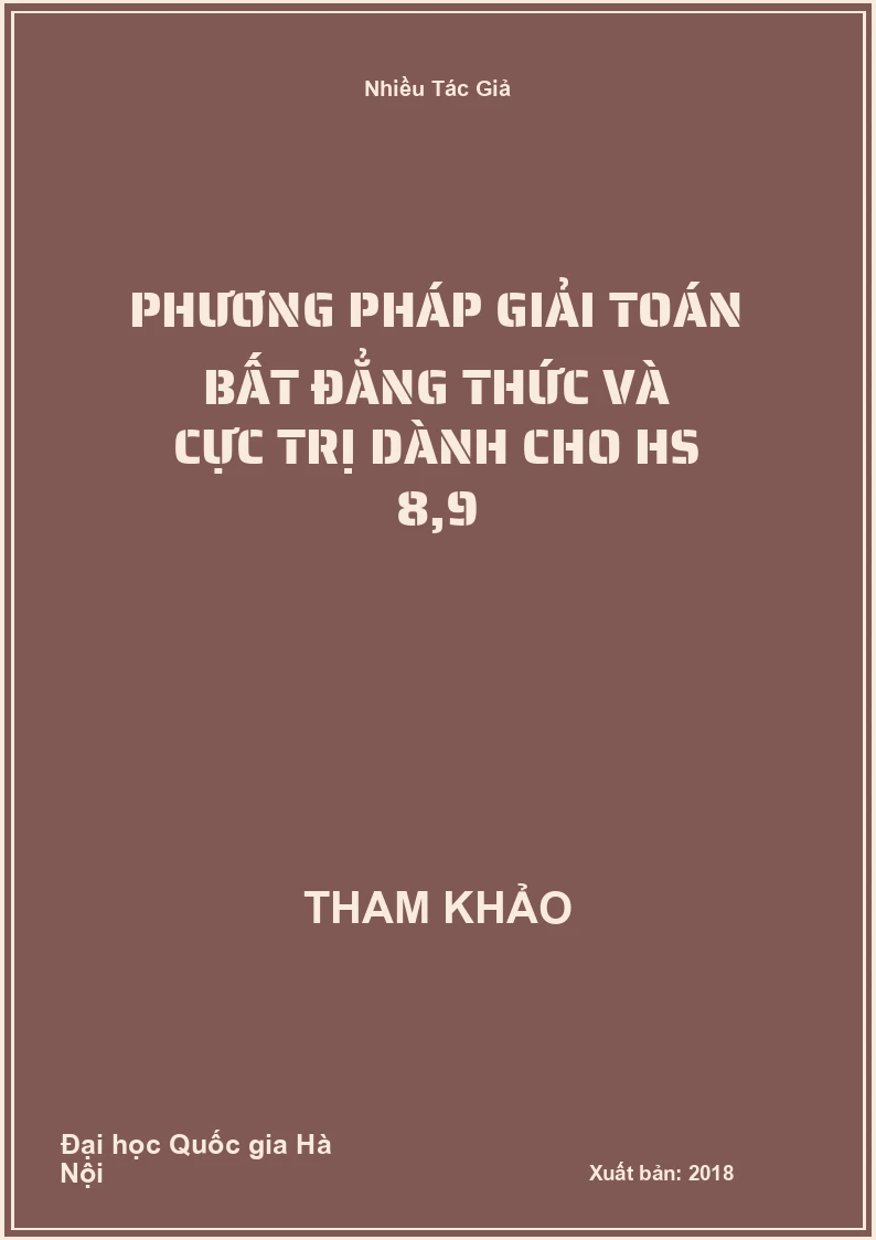 Phương pháp giải Toán Bất đẳng thức và cực trị dành cho HS 8,9