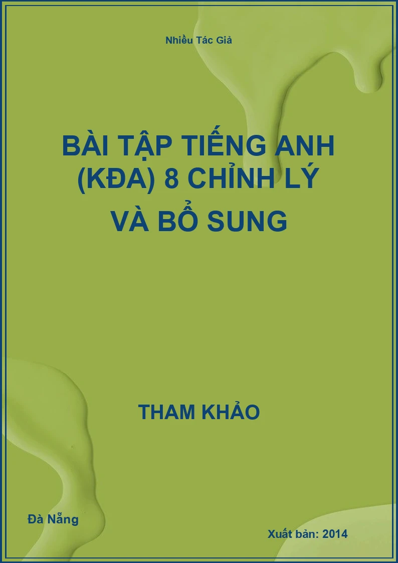 Bài tập Tiếng Anh (KĐA) 8 chỉnh lý và bổ sung