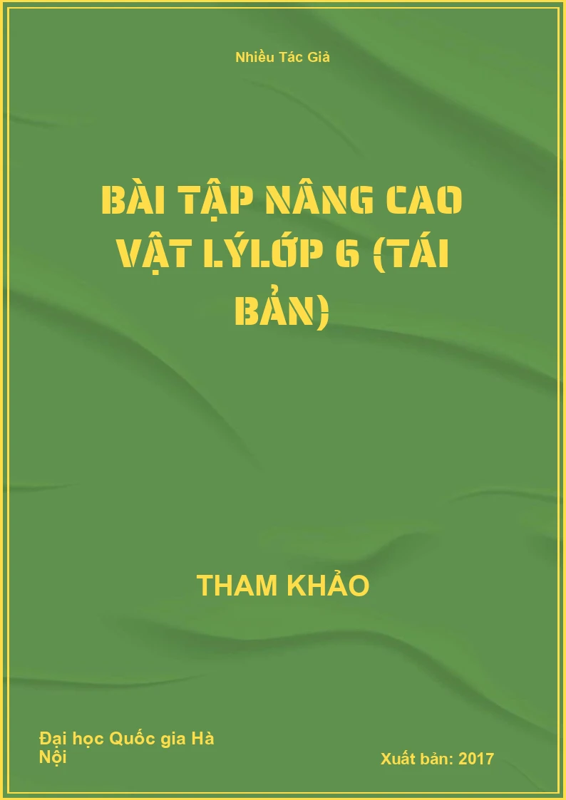 Bài Tập Nâng Cao Vật LýLớp 6 (Tái Bản)