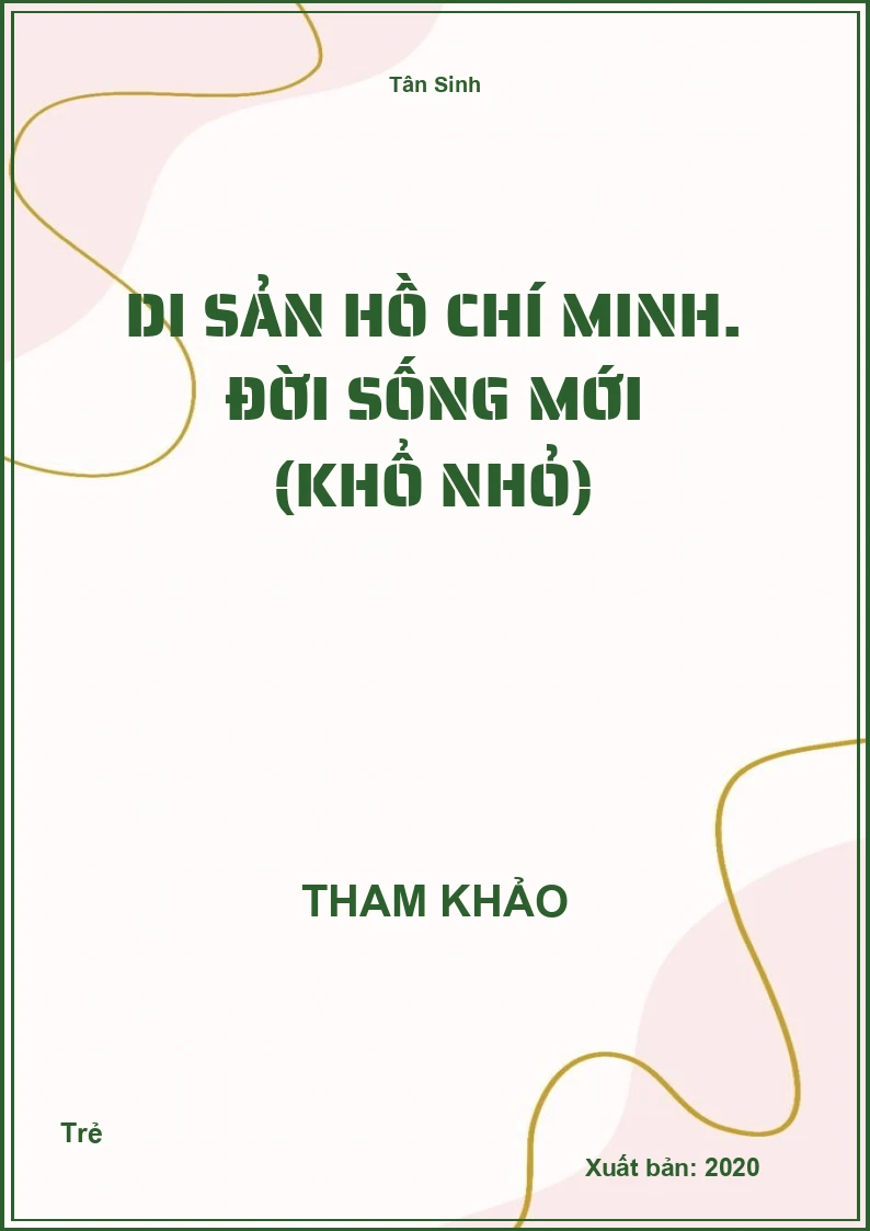Di sản Hồ Chí Minh. Đời sống mới (khổ nhỏ)